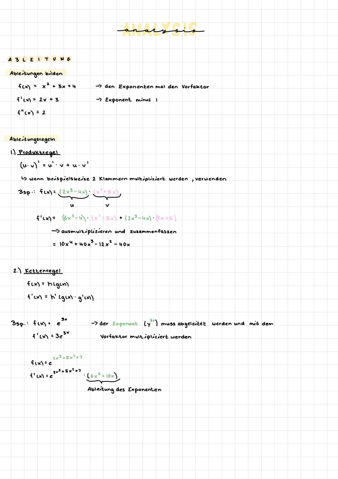 A3 LEITUNG
Ableitungen bilden
f(x) = x² + 3x + 4
f'(x) = 2x + 3
f"(x) = 2
Ableitungsregeln
1.) Produktregel
(u⋅v)' =u²·v + u• v²
L wenn beis