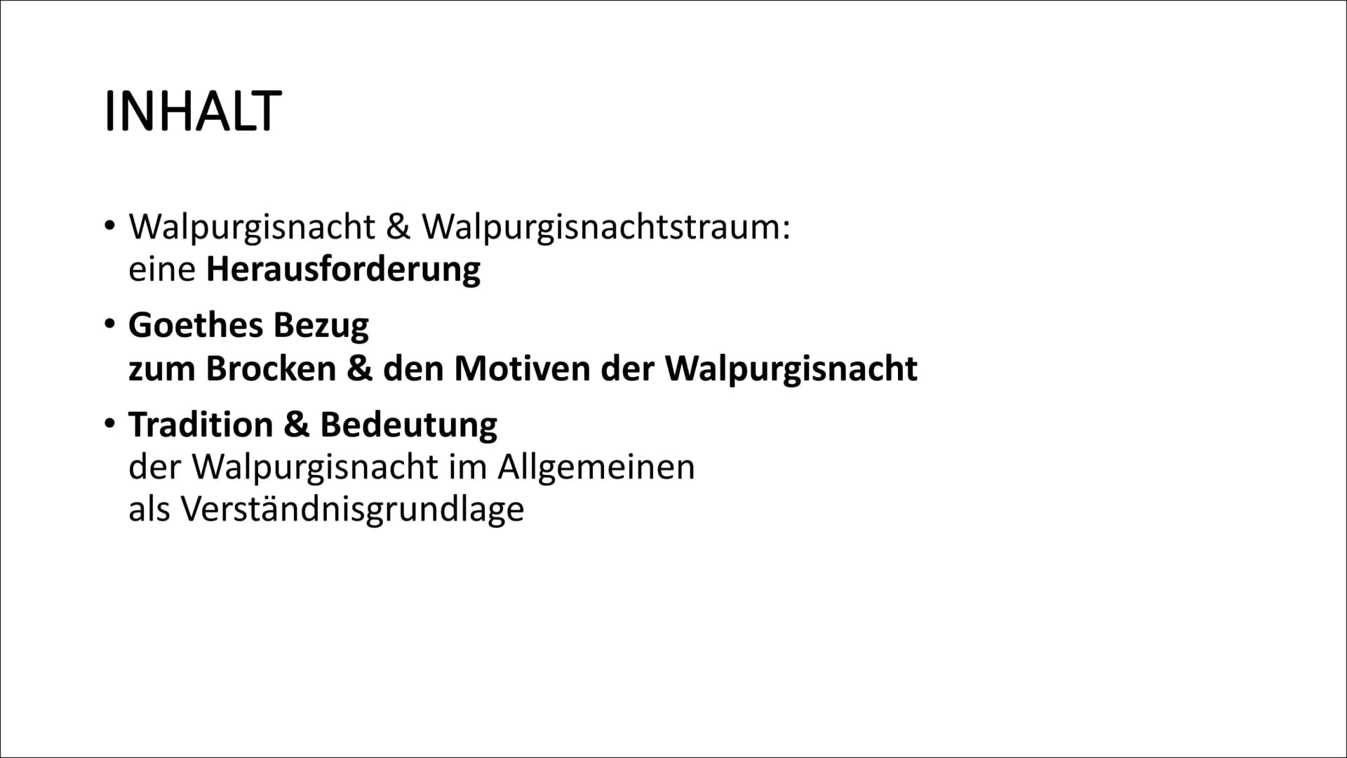 WALPURGISNACHT
& WALPURGISNACHTSTRAUM
IHRE BEDEUTUNG FÜR DAS DRAMA
November 2021 - Chris INHALT
• Walpurgisnacht & Walpurgisnachtstraum:
ein