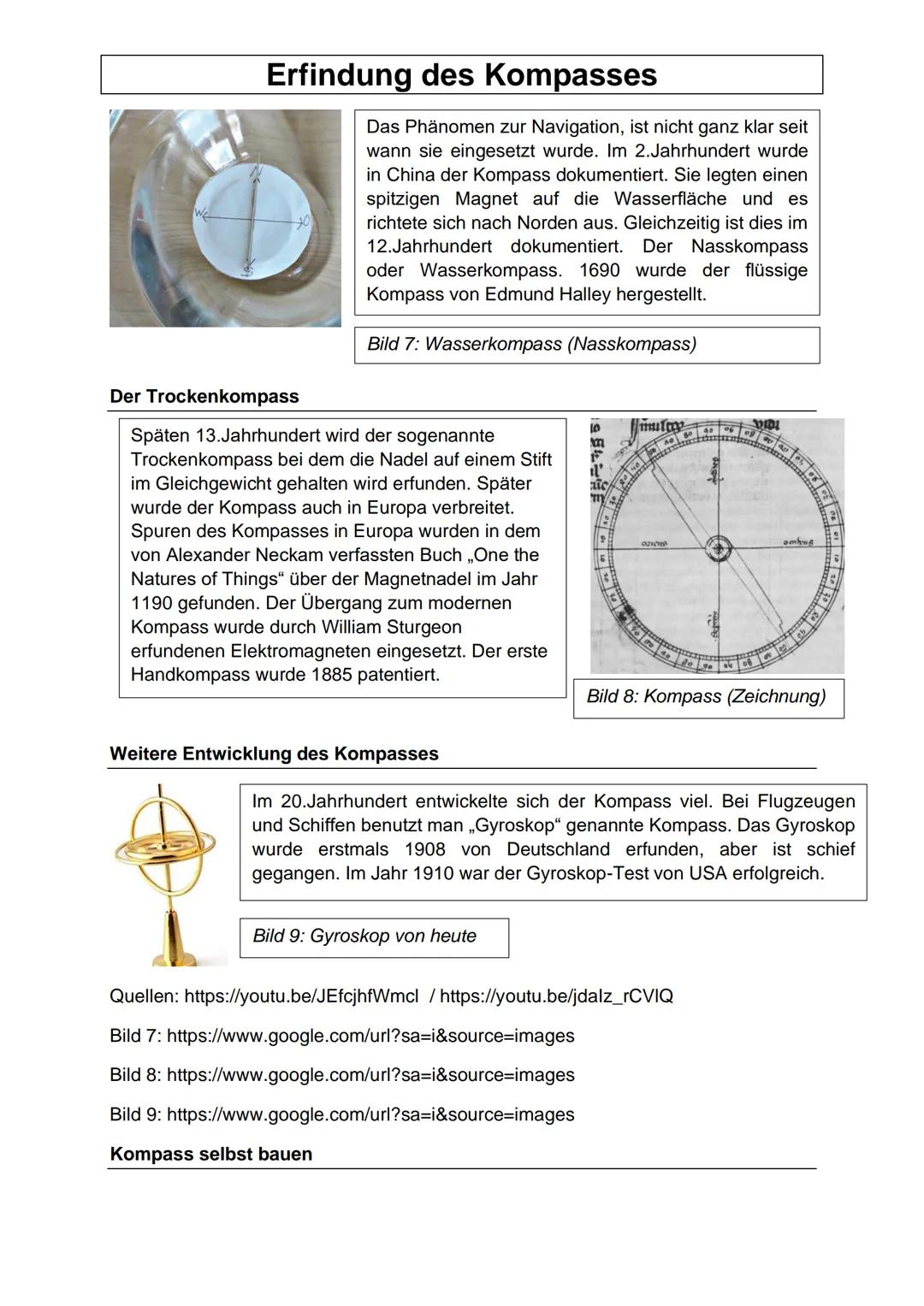 Erfindung des Kompasses
Schon um 6000 v.Chr. gab es in Niederlande Boote. Um 3500 v.Chr. verstärkte sich
der Seehandel im Naheosten. Um 3000