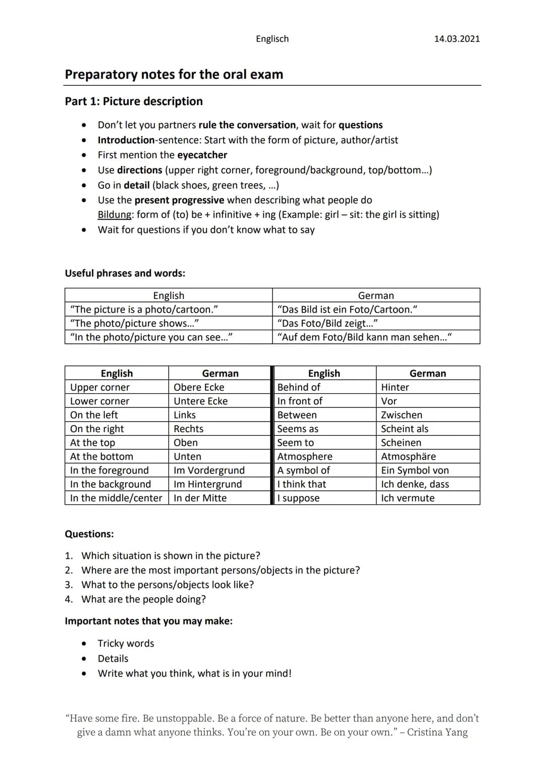 Preparatory notes for the oral exam
Part 1: Picture description
●
●
Useful phrases and words:
English
"The picture is a photo/cartoon."
"The