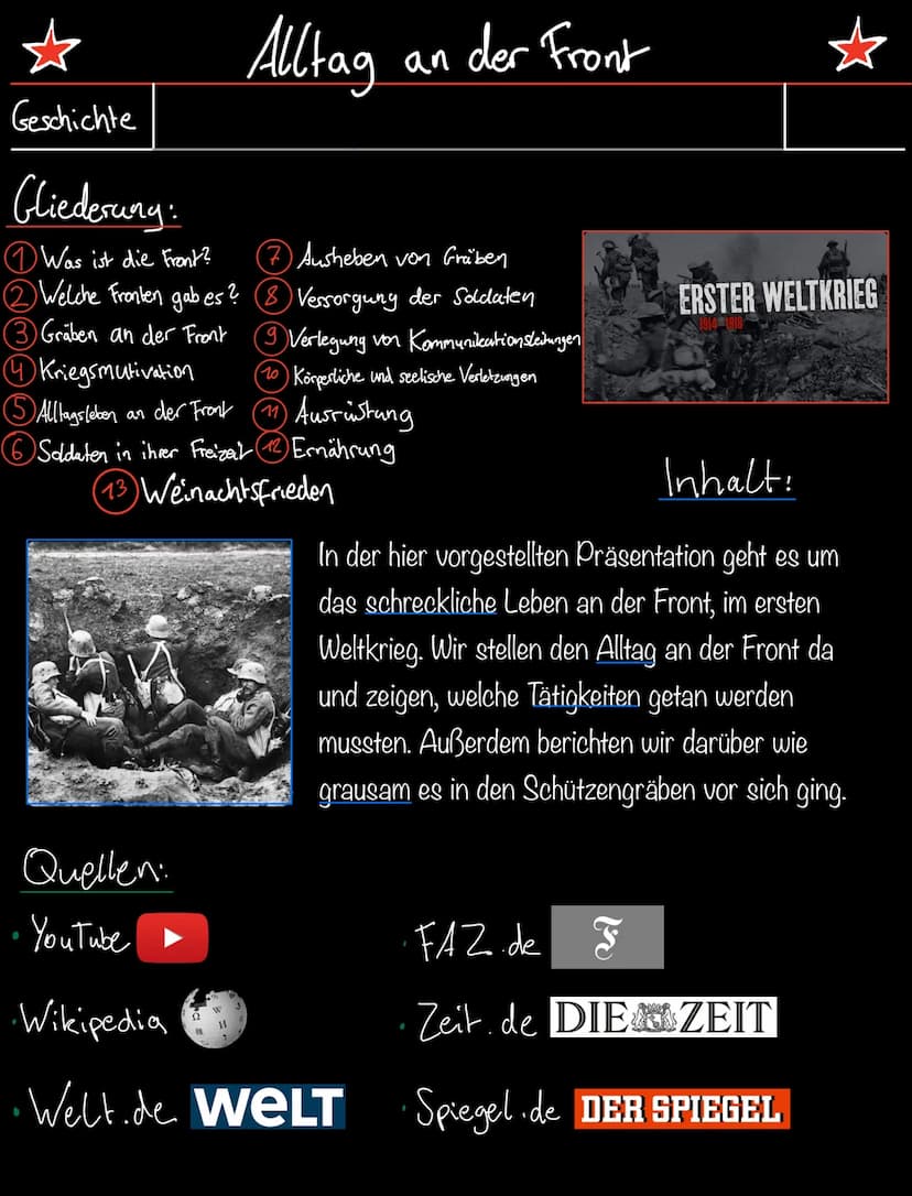 DER ERSTE
WELT
KRIEG
28. JULI 1914 Quellen:
YouTube ▶
Alltag
Geschichte
Gliederung:
1 Was ist die Front?
© Welche Fronten gab es?
3 Gräben a