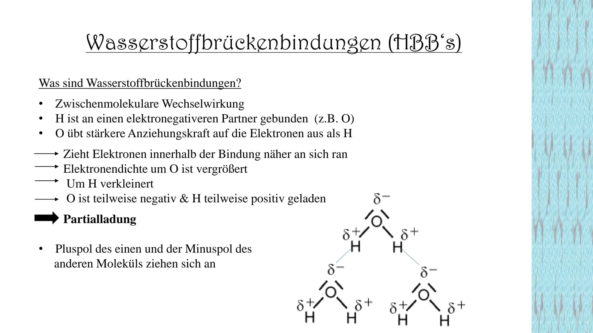 Die Anomalie des Wassers
Warum siedet Wasser erst bei 100°C?
Warum kann ein Blatt auf dem Wasser liegen?
Warum geht die Eisplatte auf dem Se