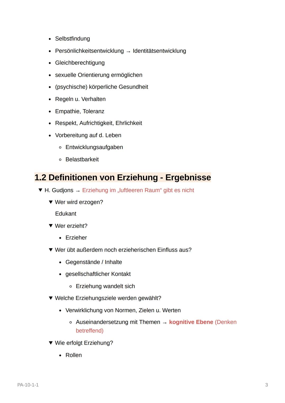 PA-10-1-1
1 Definitionen von Erziehung
1.1 Was ist Erziehung - Erklärungsversuche
1.2 Definitionen von Erziehung - Ergebnisse
1.3 Die gesell