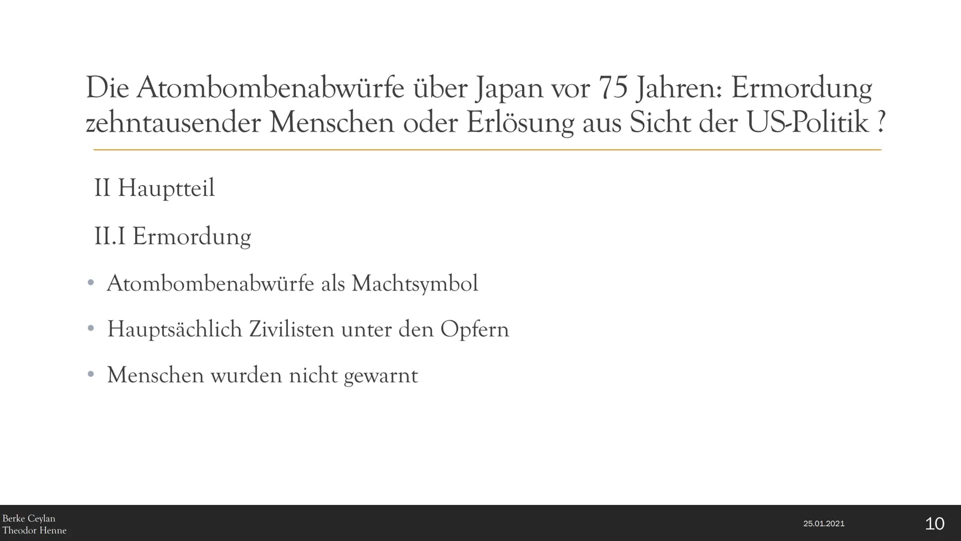 M1:Atompilz von ,,Fat Man"(Grafik aus
Wikipedaia",9.8.1945)
Hiroshima und
Nagasaki
Die Atombombenabwürfe über Japan vor 75
Jahren:
Ermordung