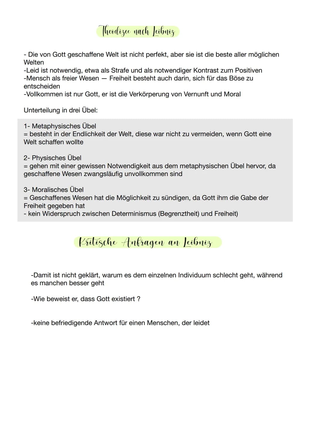 Theodizee nach Leibniz
- Die von Gott geschaffene Welt ist nicht perfekt, aber sie ist die beste aller möglichen
Welten
-Leid ist notwendig,