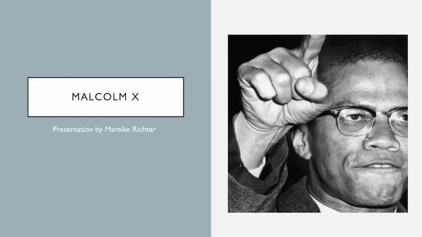 MALCOLM X
Presentation by Mareike Richter Malcolm X - Presentation by Mareike
Richter
Malcolm's life and career
Malcolm X or after his pilgr