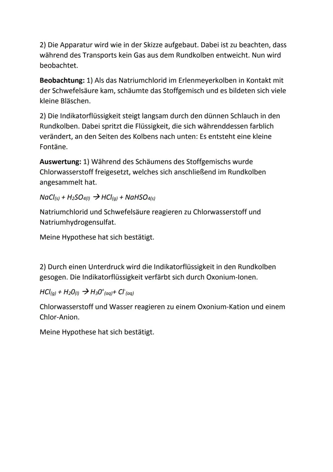 konzentr.
Schwefelswe
Versuch: Salzsäure-Springbrunnen
Frage: Versuch 1) Entsteht bei der Reaktion von Schwefelsäure mit
Natriumchlorid Chlo