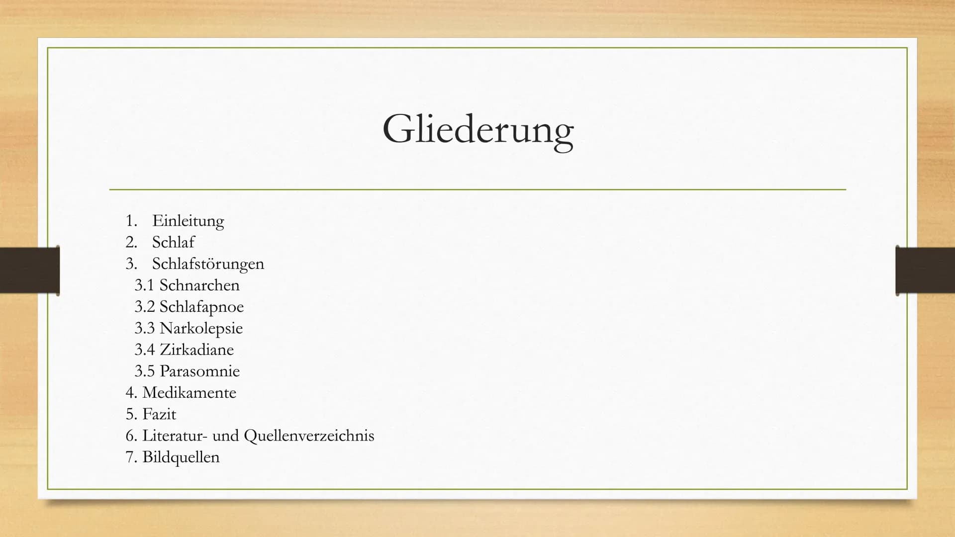 Schlafstörungen 1.
2. Schlaf
3. Schlafstörungen
3.1 Schnarchen
3.2 Schlafapnoe
3.3 Narkolepsie
3.4 Zirkadiane
3.5 Parasomnie
Einleitung
4. M