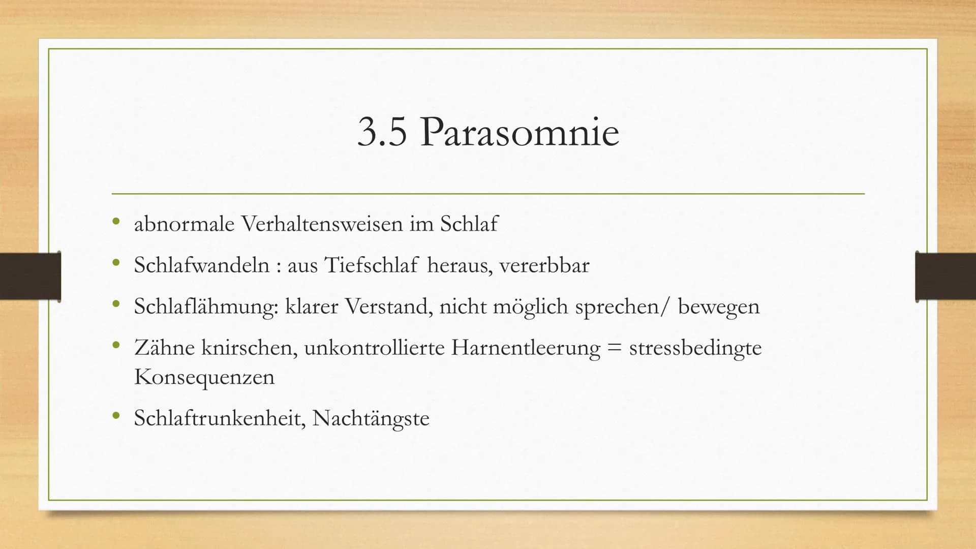 Schlafstörungen 1.
2. Schlaf
3. Schlafstörungen
3.1 Schnarchen
3.2 Schlafapnoe
3.3 Narkolepsie
3.4 Zirkadiane
3.5 Parasomnie
Einleitung
4. M