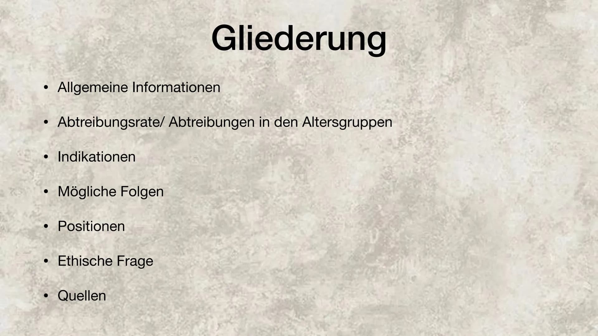 Schwangerschaftsabbruch ●
●
●
Allgemeine Informationen
Abtreibungsrate/ Abtreibungen in den Altersgruppen
Indikationen
Mögliche Folgen
• Pos