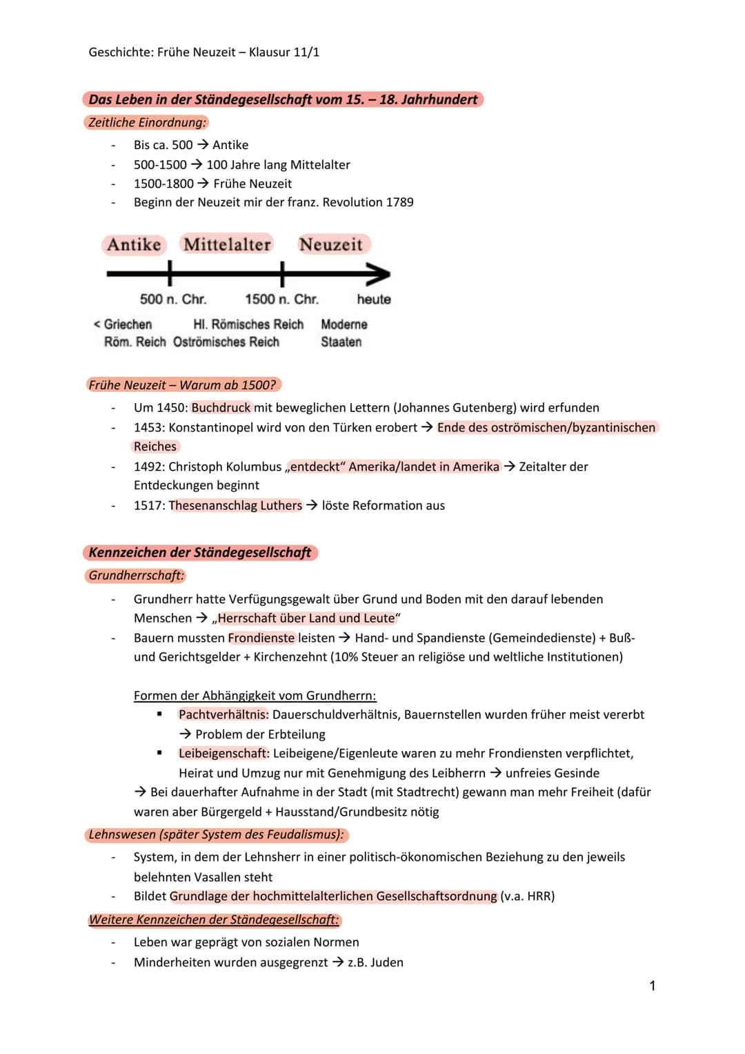 Geschichte: Frühe Neuzeit - Klausur 11/1
Das Leben in der Ständegesellschaft vom 15. – 18. Jahrhundert
Zeitliche Einordnung:
Bis ca. 500 ➜ A