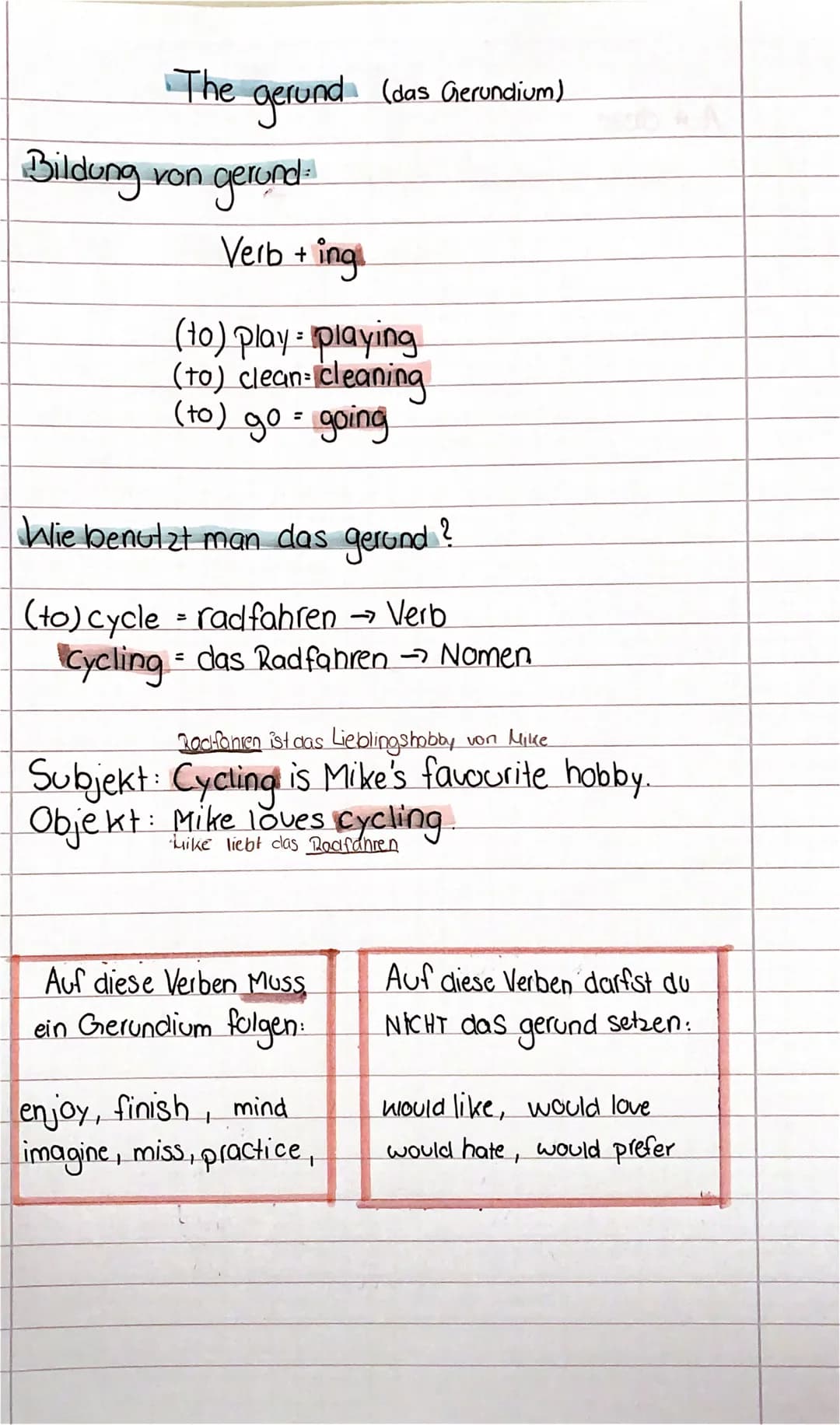 The gerund (das Gerundium)
Bildung von
gerund
Verb + ing
:
(to) play = playing
(to) clean-cleaning
(to) go = going
=
Wie benutzt man das ger