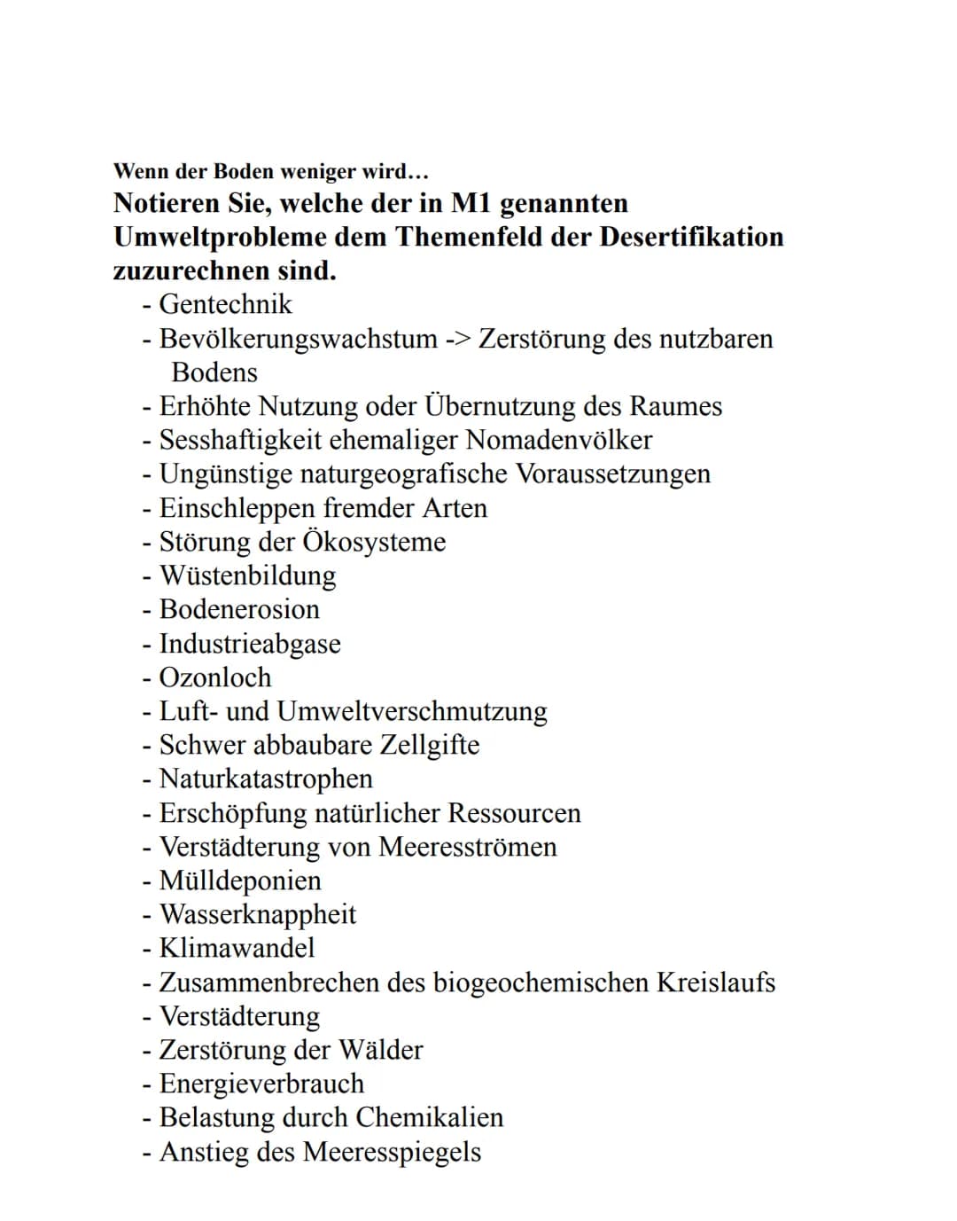 Wenn der Boden weniger wird...
Notieren Sie, welche der in M1 genannten
Umweltprobleme dem Themenfeld der Desertifikation
zuzurechnen sind.
