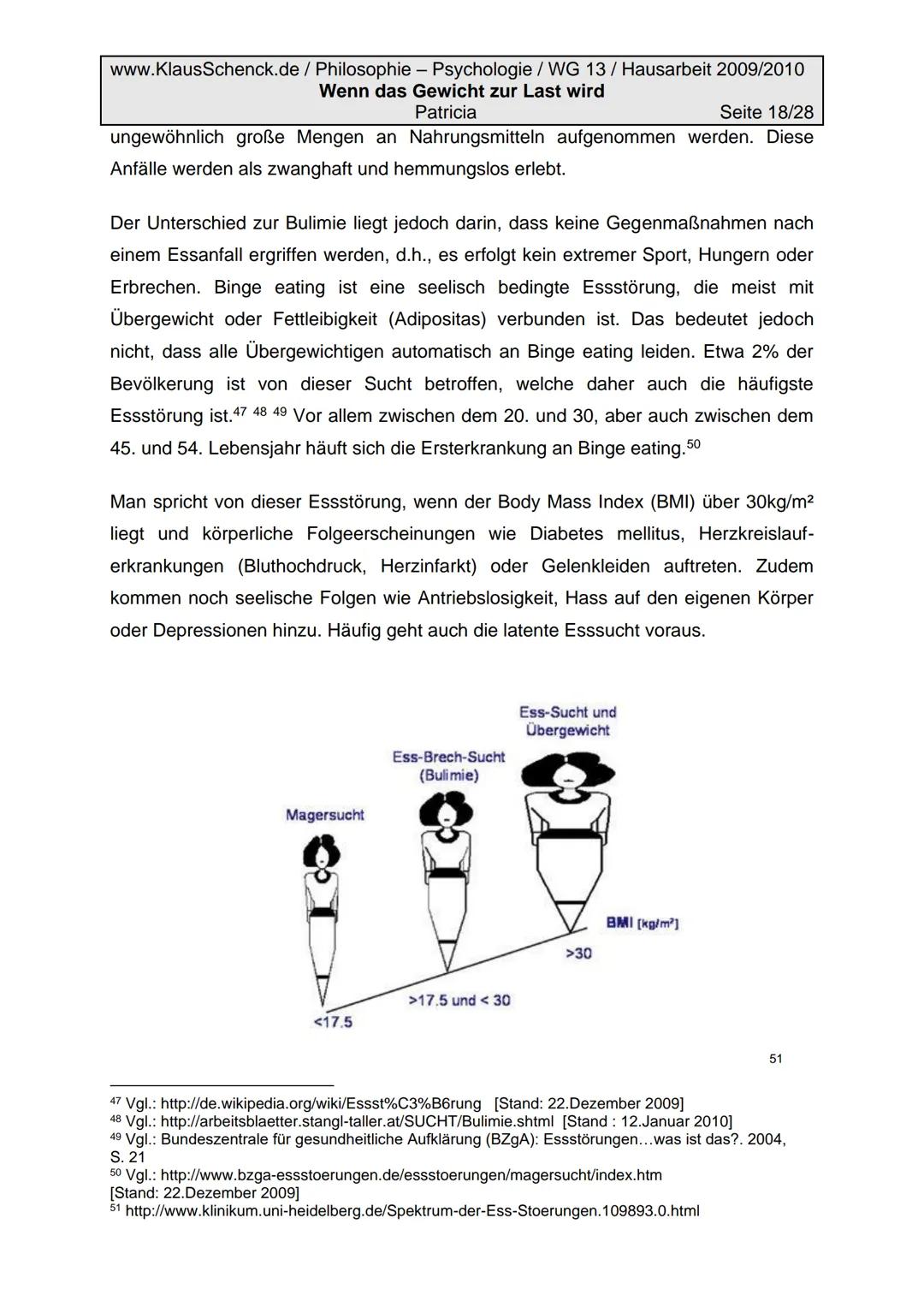 www.KlausSchenck.de/ Philosophie - Psychologie / WG 13/ Hausarbeit 2009/2010
Wenn das Gewicht zur Last wird
Patricia
Seite 2/28
Inhaltsverze