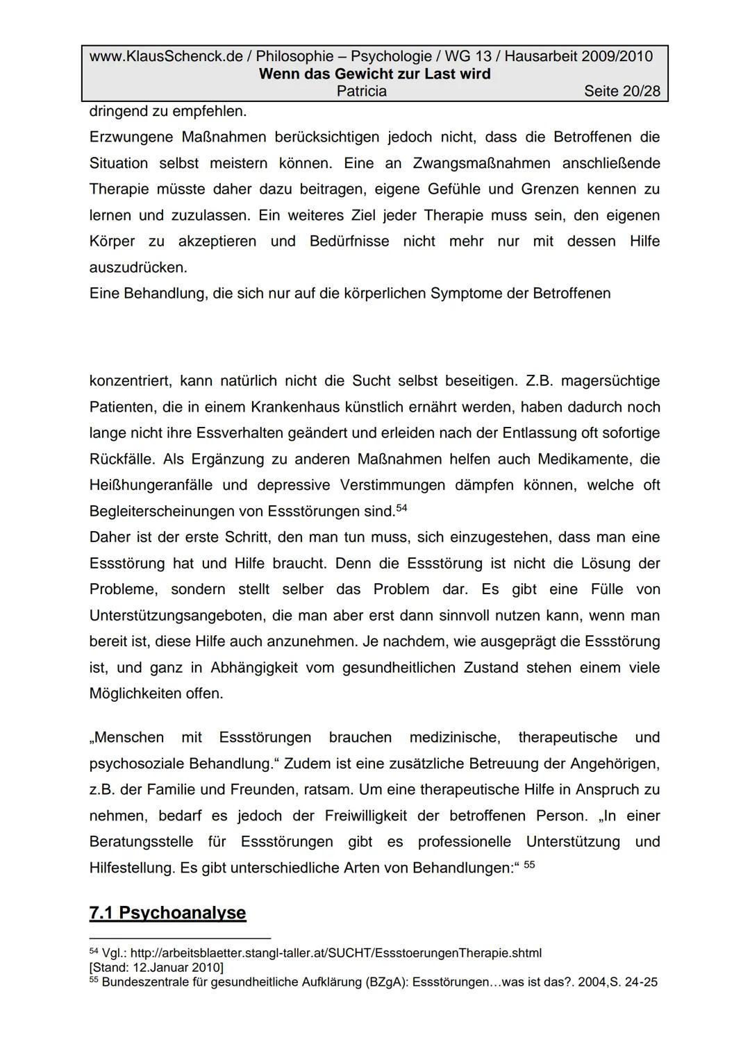 www.KlausSchenck.de/ Philosophie - Psychologie / WG 13/ Hausarbeit 2009/2010
Wenn das Gewicht zur Last wird
Patricia
Seite 2/28
Inhaltsverze