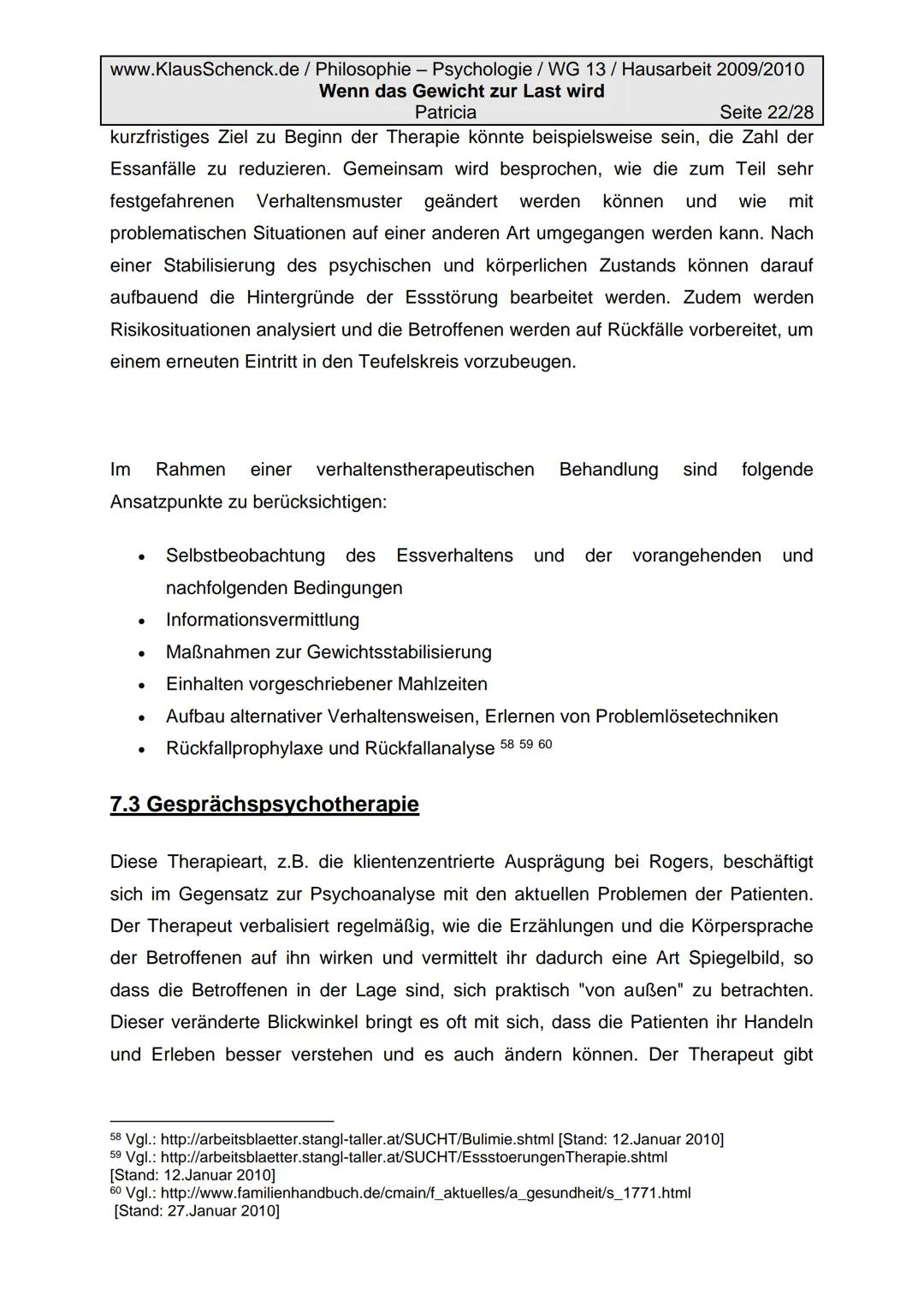 www.KlausSchenck.de/ Philosophie - Psychologie / WG 13/ Hausarbeit 2009/2010
Wenn das Gewicht zur Last wird
Patricia
Seite 2/28
Inhaltsverze