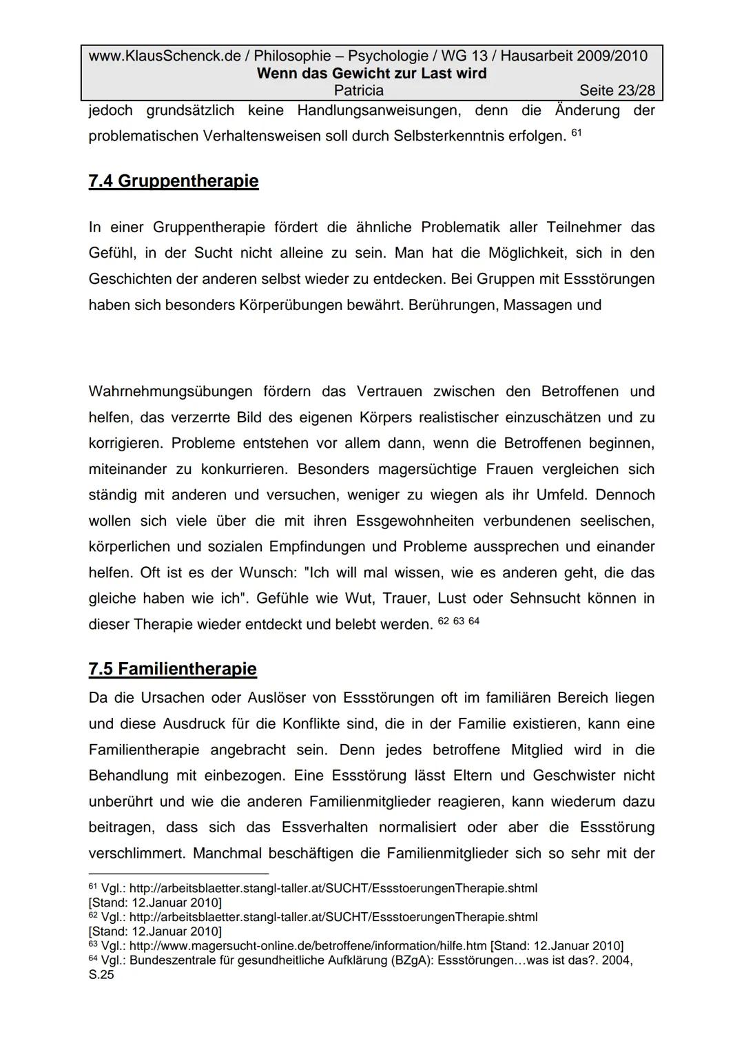 www.KlausSchenck.de/ Philosophie - Psychologie / WG 13/ Hausarbeit 2009/2010
Wenn das Gewicht zur Last wird
Patricia
Seite 2/28
Inhaltsverze