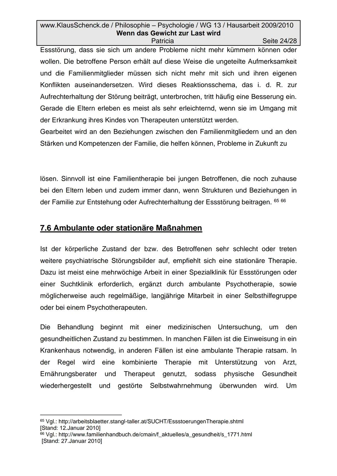 www.KlausSchenck.de/ Philosophie - Psychologie / WG 13/ Hausarbeit 2009/2010
Wenn das Gewicht zur Last wird
Patricia
Seite 2/28
Inhaltsverze