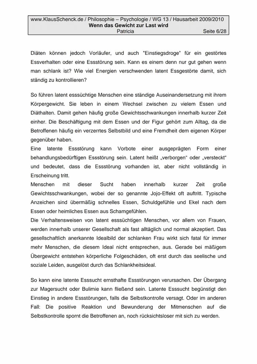 www.KlausSchenck.de/ Philosophie - Psychologie / WG 13/ Hausarbeit 2009/2010
Wenn das Gewicht zur Last wird
Patricia
Seite 2/28
Inhaltsverze