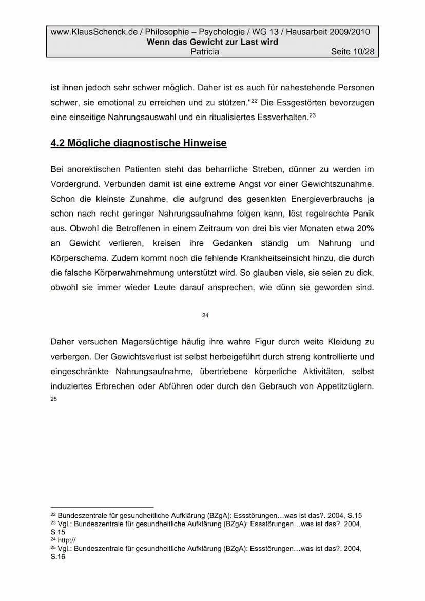 www.KlausSchenck.de/ Philosophie - Psychologie / WG 13/ Hausarbeit 2009/2010
Wenn das Gewicht zur Last wird
Patricia
Seite 2/28
Inhaltsverze