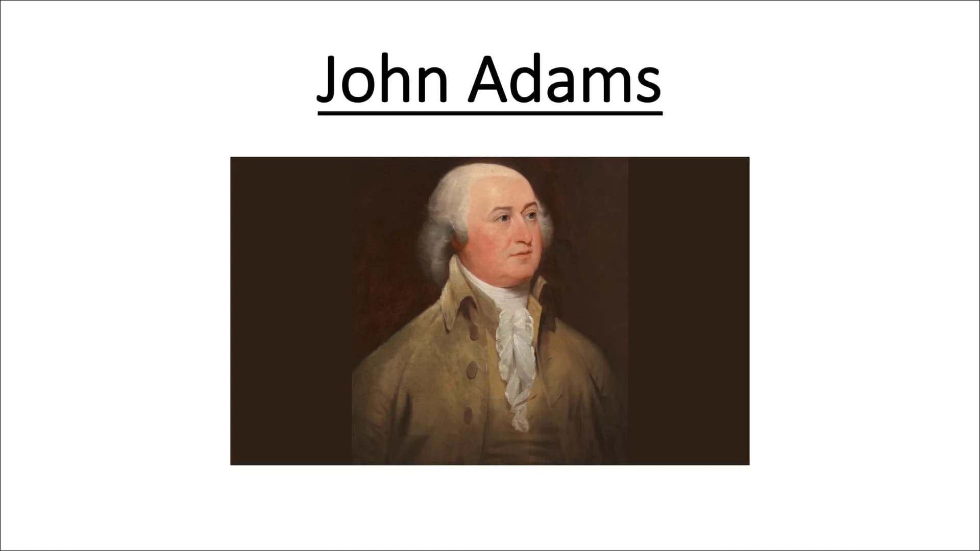 John Adams Gliederung
1. Kindheit
2. Studium und Berufsleben
3. Familie
4. Reaktion auf politische Ereignisse
5. Politischer Werdegang
6. Le