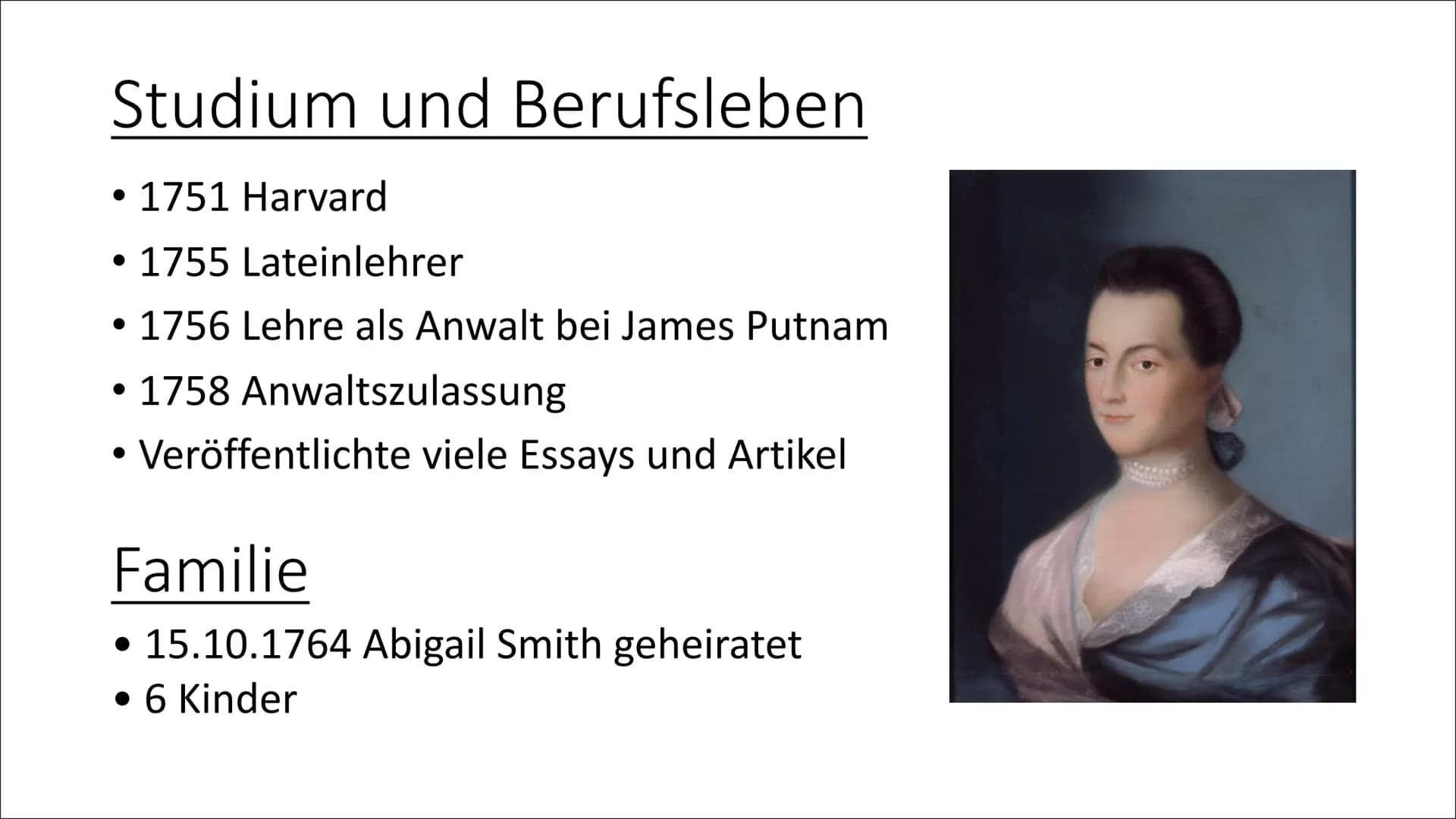 John Adams Gliederung
1. Kindheit
2. Studium und Berufsleben
3. Familie
4. Reaktion auf politische Ereignisse
5. Politischer Werdegang
6. Le