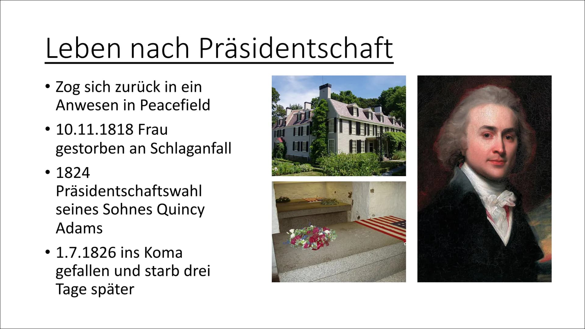 John Adams Gliederung
1. Kindheit
2. Studium und Berufsleben
3. Familie
4. Reaktion auf politische Ereignisse
5. Politischer Werdegang
6. Le