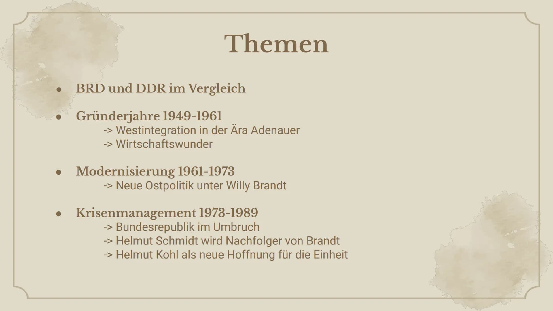 +
+
Bundesrepublik
Deutschland
ab 1949 ●
●
Themen
BRD und DDR im Vergleich
Gründerjahre 1949-1961
-> Westintegration in der Ära Adenauer
-> 