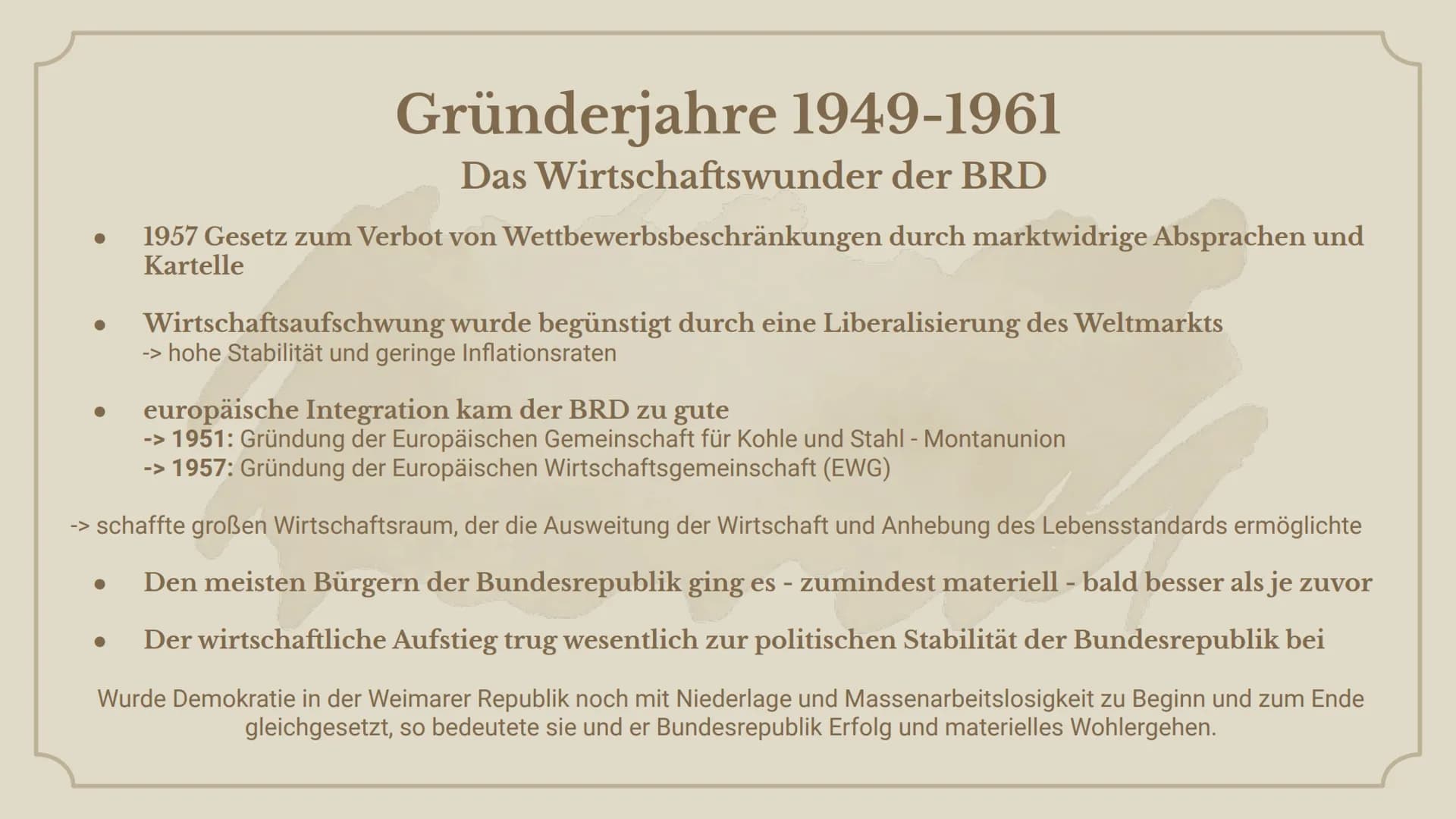 +
+
Bundesrepublik
Deutschland
ab 1949 ●
●
Themen
BRD und DDR im Vergleich
Gründerjahre 1949-1961
-> Westintegration in der Ära Adenauer
-> 