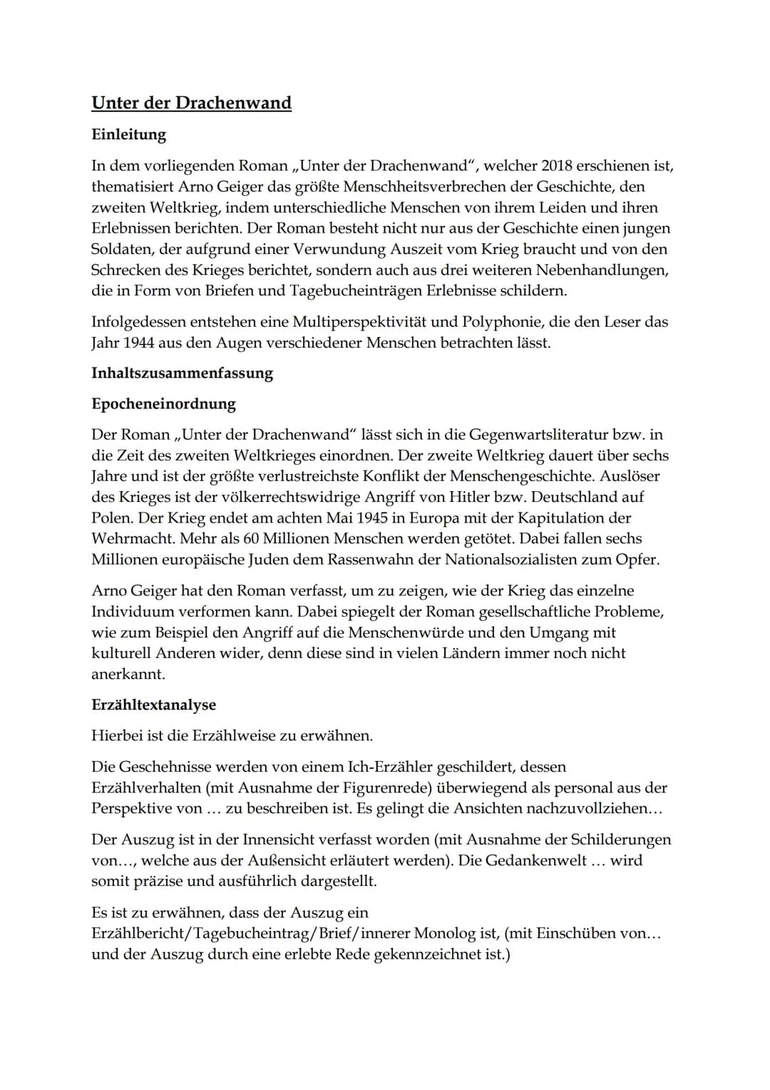 Unter der Drachenwand
Einleitung
In dem vorliegenden Roman ,,Unter der Drachenwand", welcher 2018 erschienen ist,
thematisiert Arno Geiger d