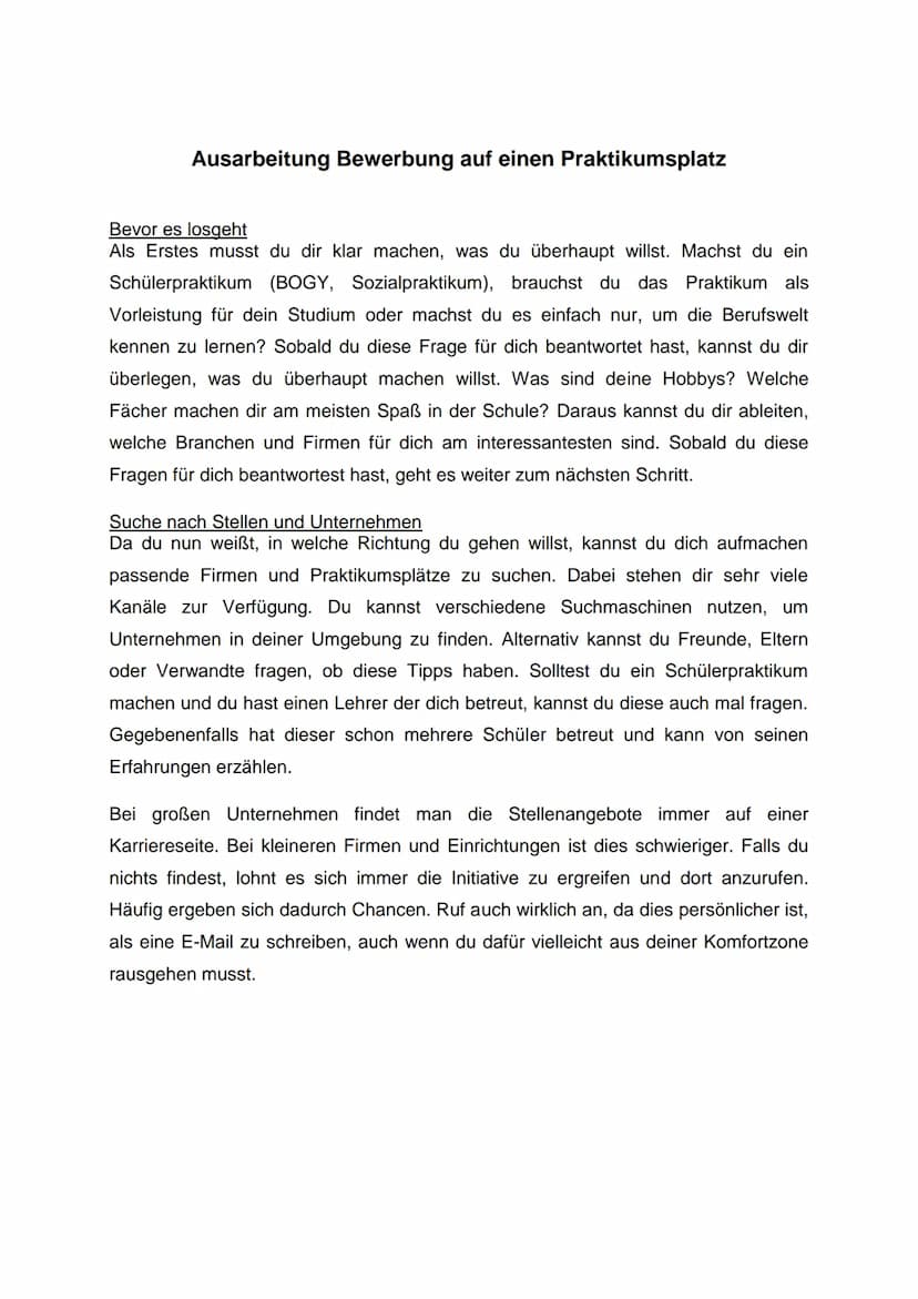 Ausarbeitung Bewerbung auf einen Praktikumsplatz
Bevor es losgeht
Als Erstes musst du dir klar machen, was du überhaupt willst. Machst du ei