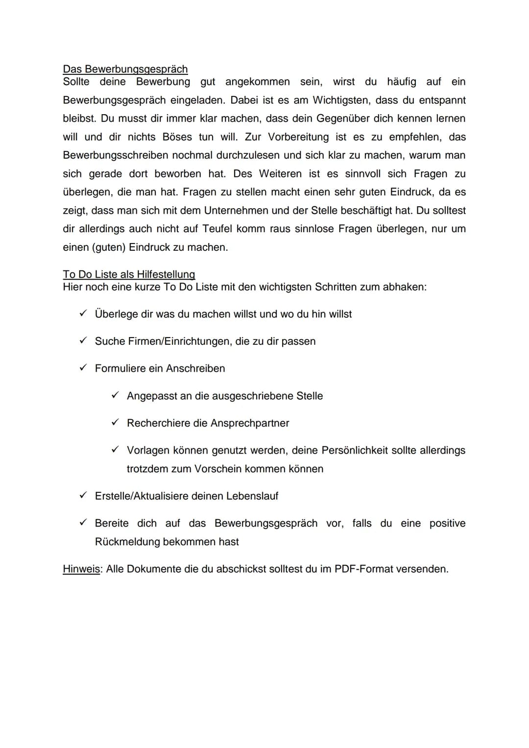 Ausarbeitung Bewerbung auf einen Praktikumsplatz
Bevor es losgeht
Als Erstes musst du dir klar machen, was du überhaupt willst. Machst du ei
