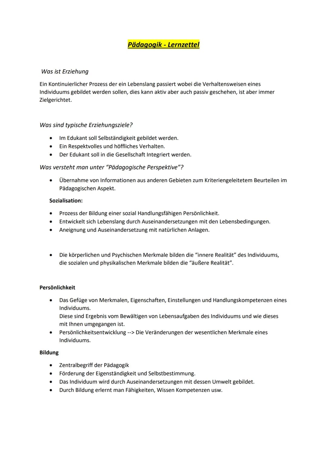 Was ist Erziehung
Ein Kontinuierlicher Prozess der ein Lebenslang passiert wobei die Verhaltensweisen eines
Individuums gebildet werden soll