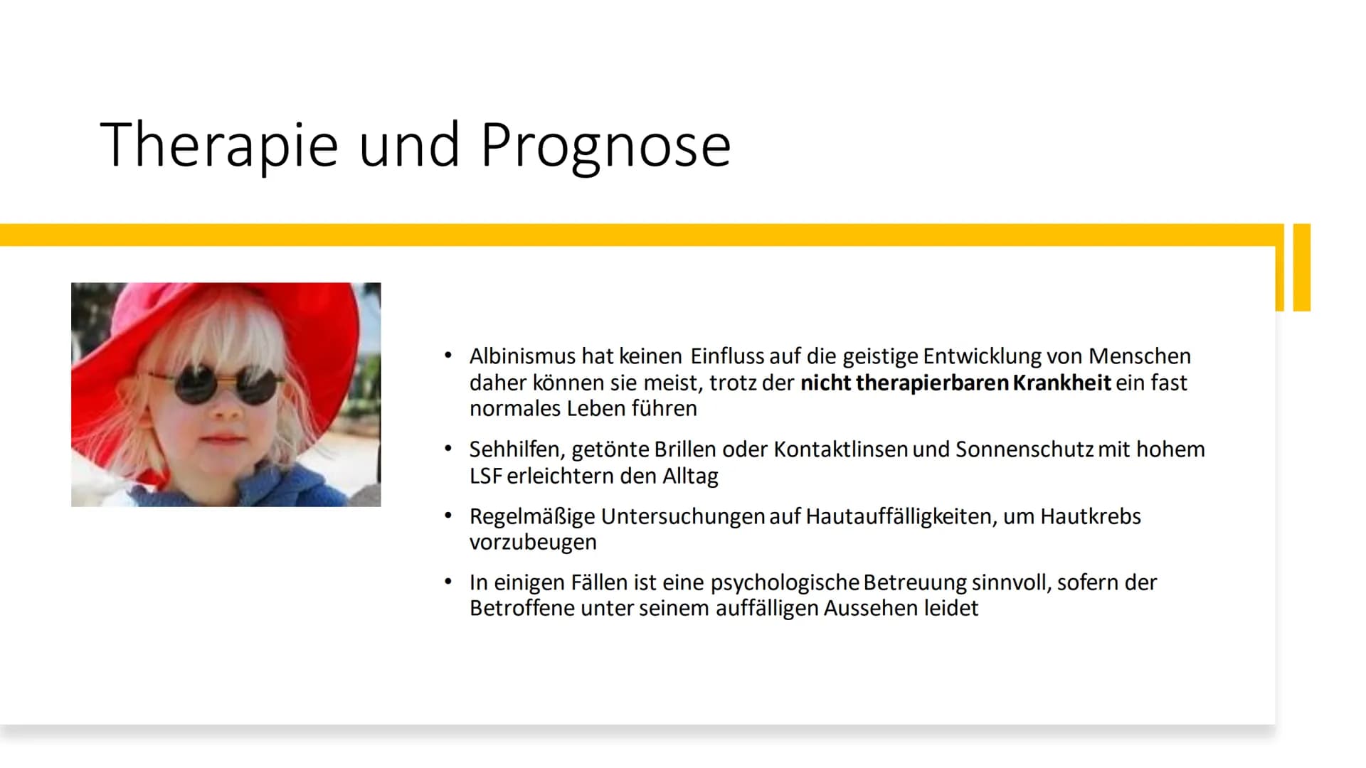 Albinismus Inhaltsverzeichnis
Was ist Albinismus?
Symptome und Beschwerden
• Genetische Ursachen / Erbgang
●
Unterschiedliche Formen des Alb