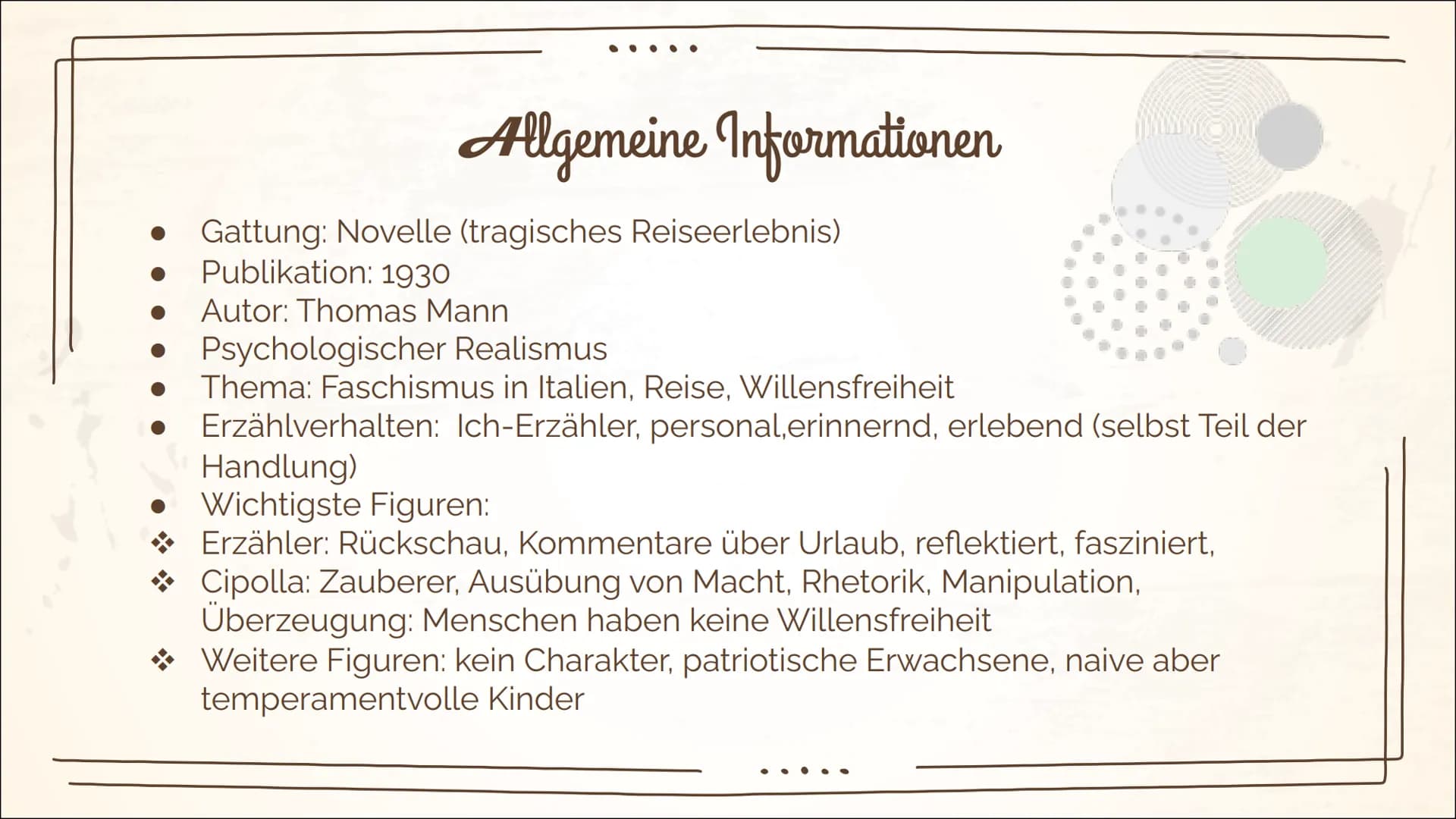 Mario und der Zauberer
-Thomas Mann
(Wiederholung) Inhaltsverzeichnis
Biografie Thomas Mann
Allgemeine Informationen
Historisches
➤ Faschism