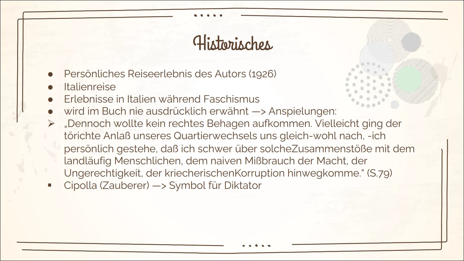 Mario und der Zauberer
-Thomas Mann
(Wiederholung) Inhaltsverzeichnis
Biografie Thomas Mann
Allgemeine Informationen
Historisches
➤ Faschism