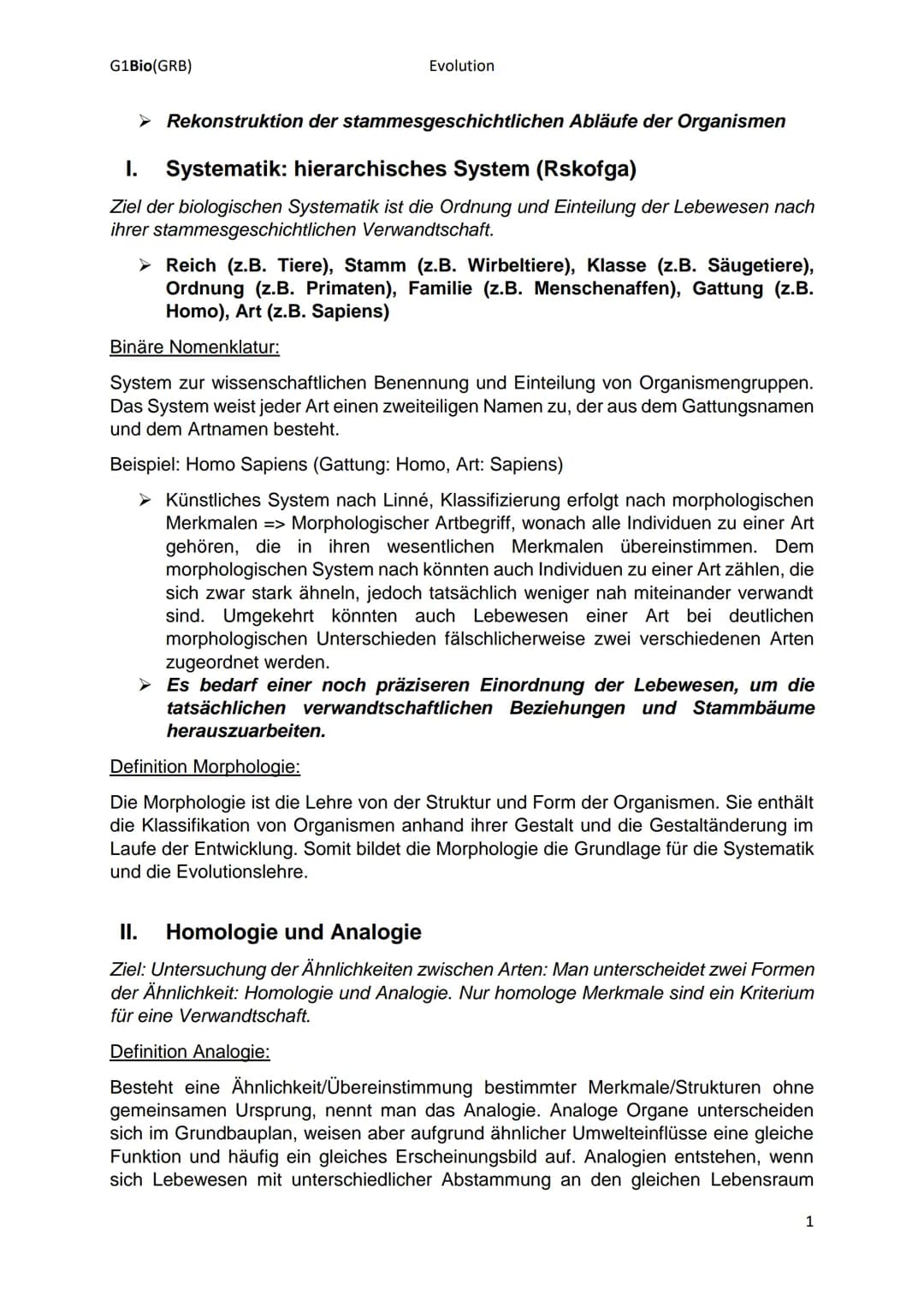 G1Bio(GRB)
Evolution
► Rekonstruktion der stammesgeschichtlichen Abläufe der Organismen
I. Systematik: hierarchisches System (Rskofga)
Ziel 