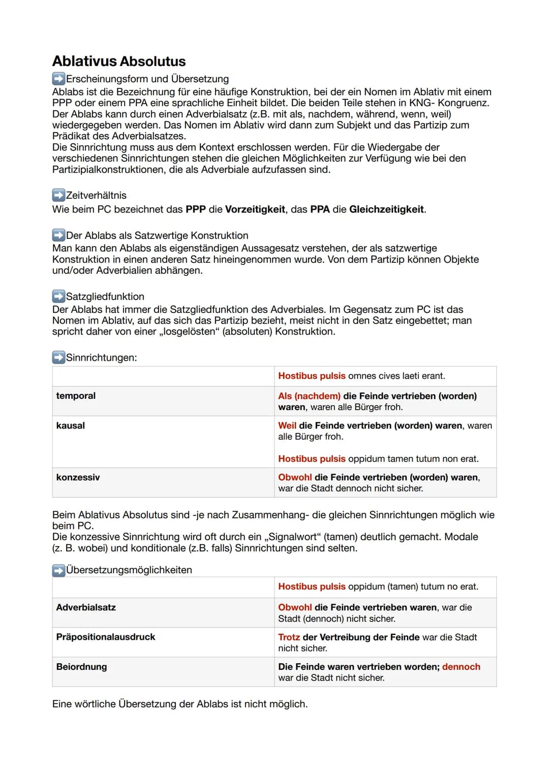 Ablativus Absolutus
Erscheinungsform und Übersetzung
Ablabs ist die Bezeichnung für eine häufige Konstruktion, bei der ein Nomen im Ablativ 