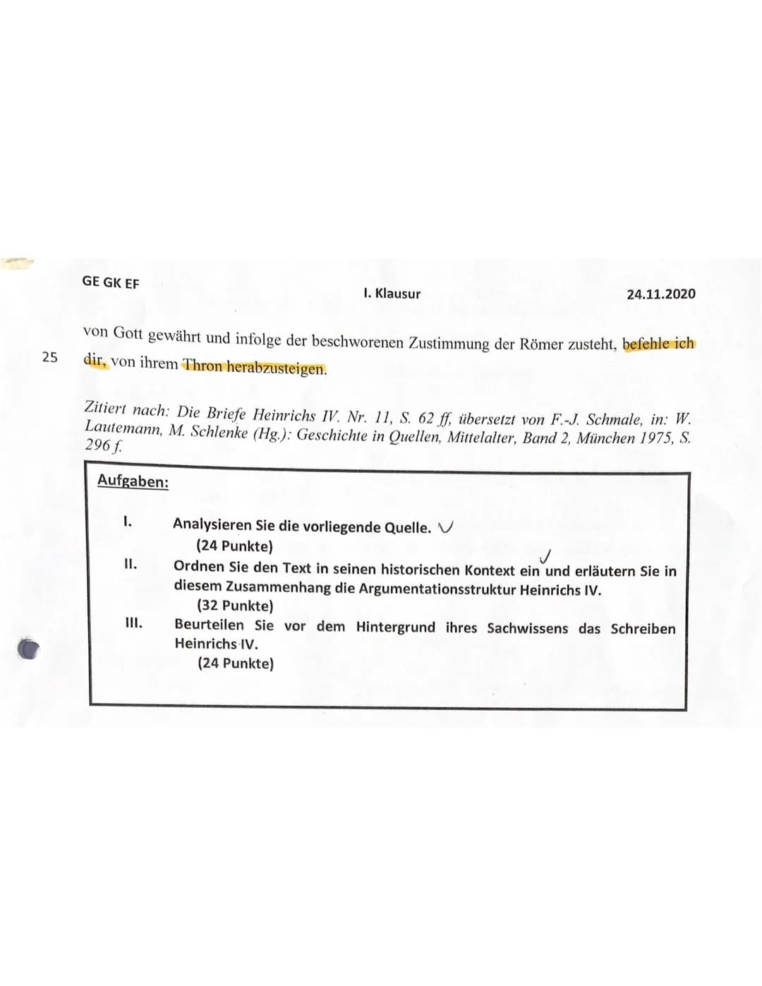 5
10
15
20
GE GK EF
I. Klausur
24.11.2020
Brief Heinrichs IV. an Papst Gregor VII. (Hildebrand)
Im 11. Jahrhundert war es zwischen dem Kaise
