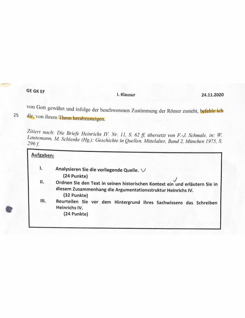 5
10
15
20
GE GK EF
I. Klausur
24.11.2020
Brief Heinrichs IV. an Papst Gregor VII. (Hildebrand)
Im 11. Jahrhundert war es zwischen dem Kaise