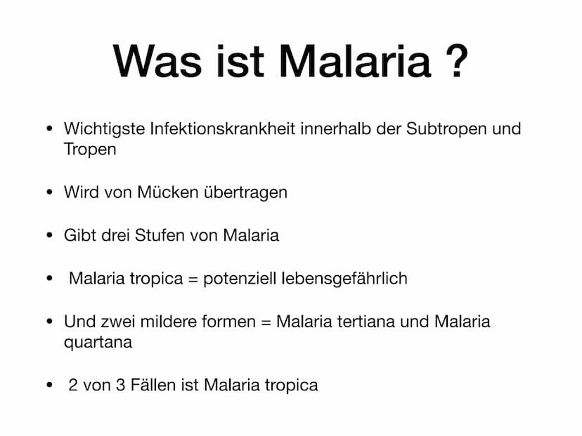 Infektionskrankheit
Malaria Schwerpunkte
• Was ist Malaria?
• Wie infiziert man sich mit Malaria
●
Vermehrungszyklus des Plasmodiums
• Krank