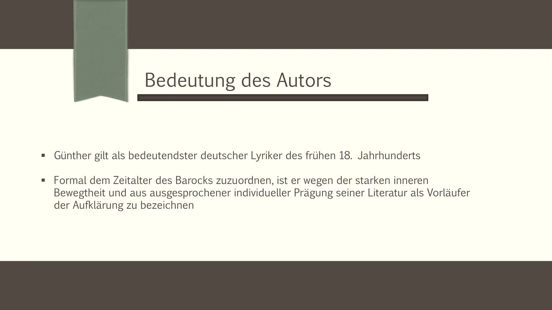 AN SEINE BRAUT
- Johann Christian Günther
Lara Weller, Stephanie Mandernach EP2 ■
Gedicht
■
Inhaltsverzeichnis
■ Kurzinformation zum Autor
▪