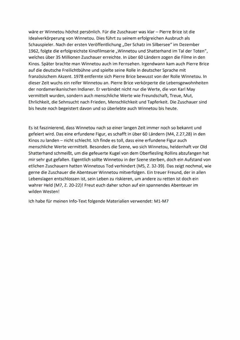 Winnetou - eine erfundene Figur
Bald ist es soweit. In ein paar Tagen werden wir das Theaterstück ,,Winnetou" live
miterleben. Ein großes Ab