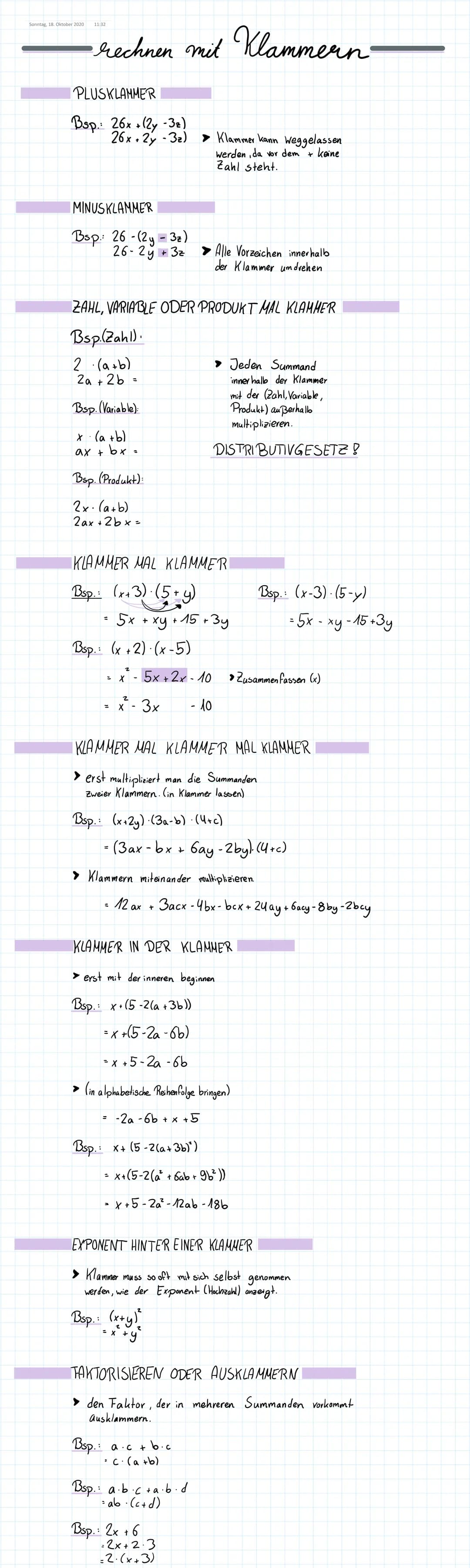 Sonntag, 18. Oktober 2020
11:32
• rechnen mit Klammern-
PLUSKLAMMER
Bsp.: 26x +(2y -32)
26x+2y-3₂)
MINUSKLAMMER
Bsp: 26-(2y3z)
26-2y+3z
ZAHL