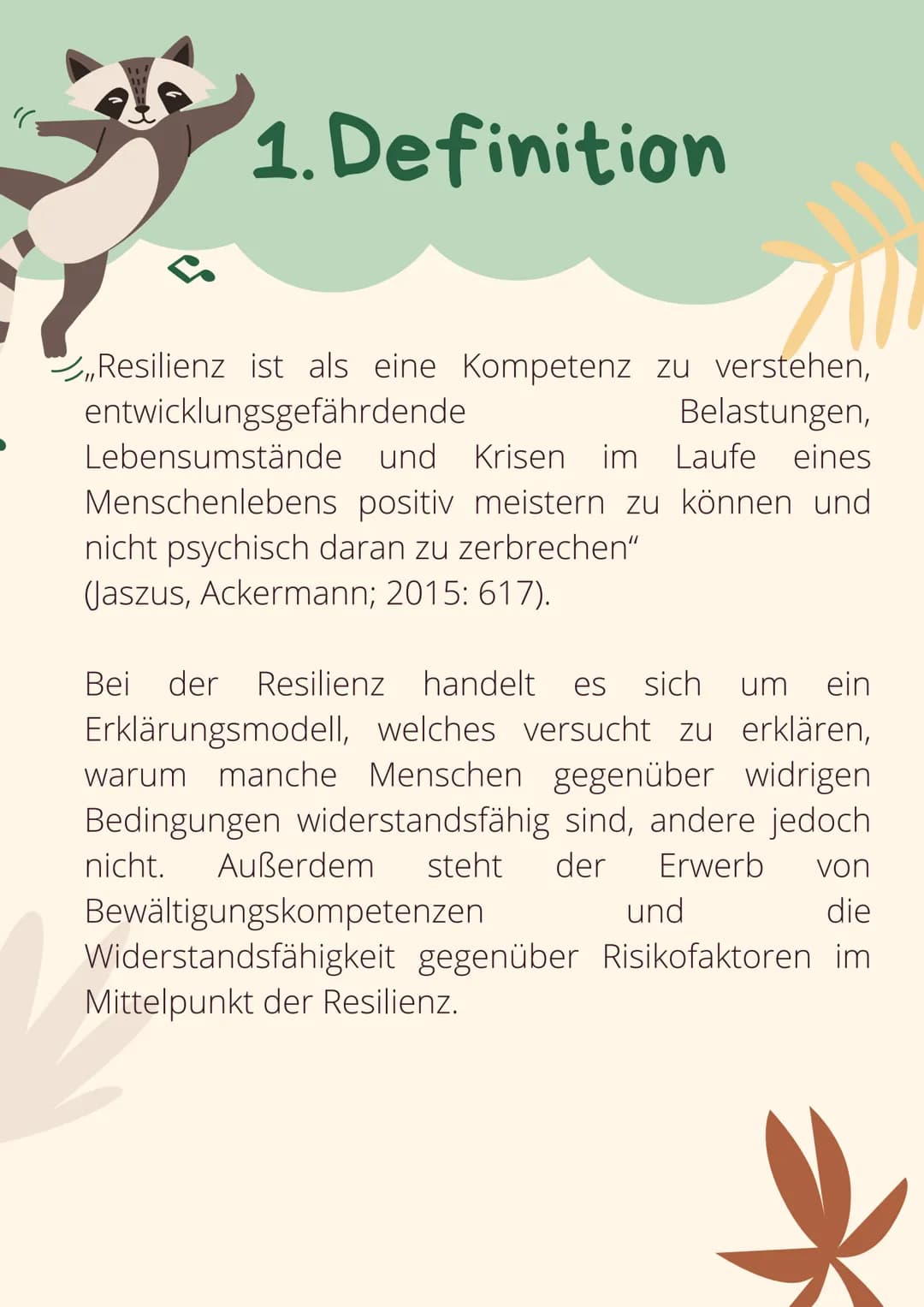 RESILIENZ
Informationen für Eltern und
pädagogische Fachkräfte
R Inhalt
1. Definition
2. Kauai-Studie
3. Schutzfaktoren
4. Risikofaktoren
5.