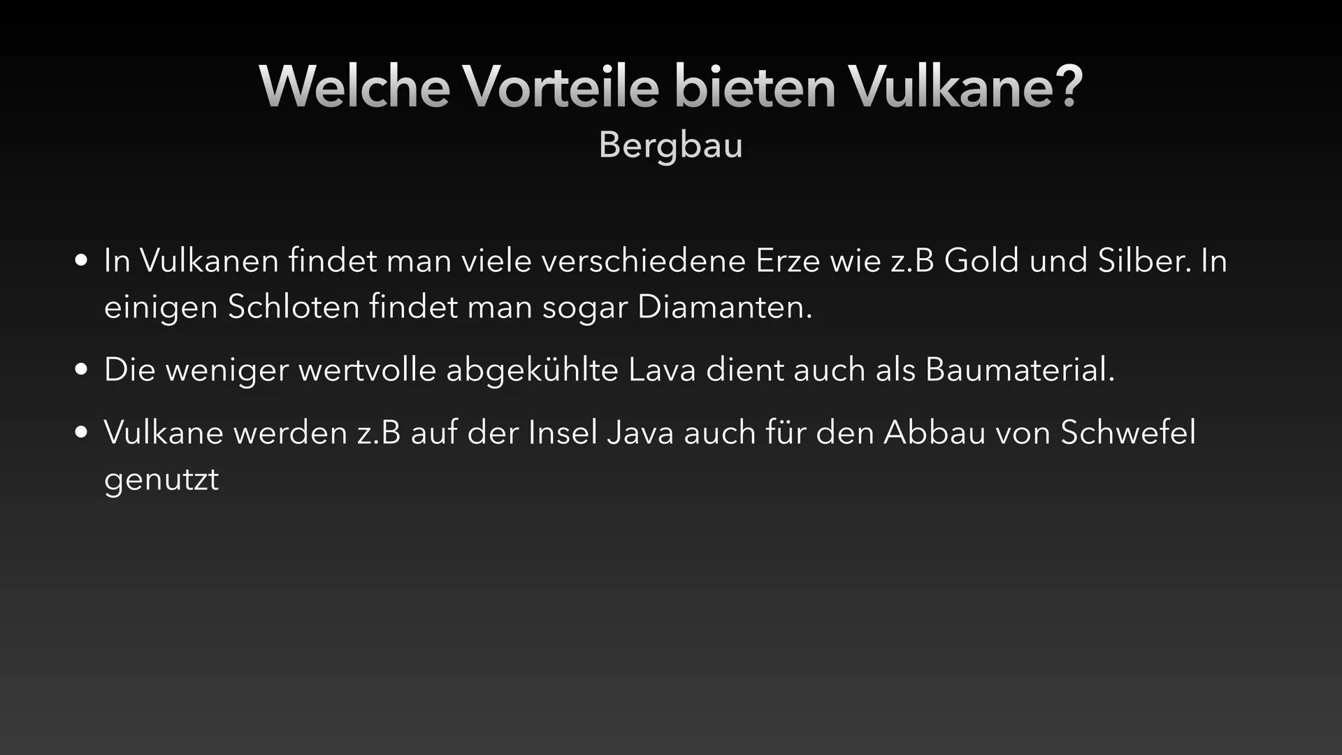 Leben in der Nähe von Vulkanen
Vor- und Nachteile
Landwirtschaftliche Aspekte:
Die Erde in der Nähe von Vulkanen ist sehr fruchtbar, weil di