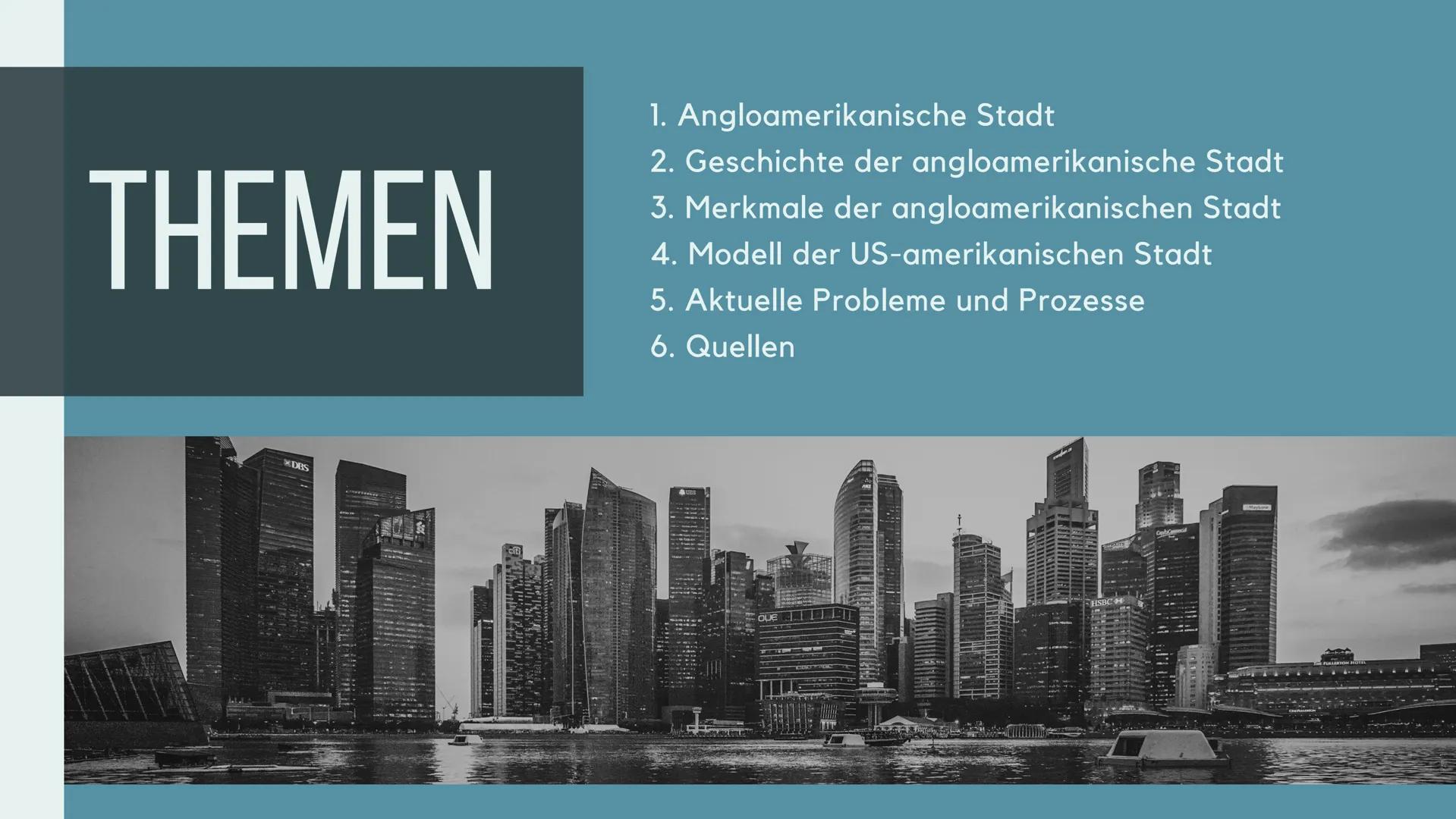 STADTTYPEN:

ANGLOAMERIKANISCHE
STADT

Präsentiert von Lara THEMEN

1. Angloamerikanische Stadt
2. Geschichte der angloamerikanische Stadt
3