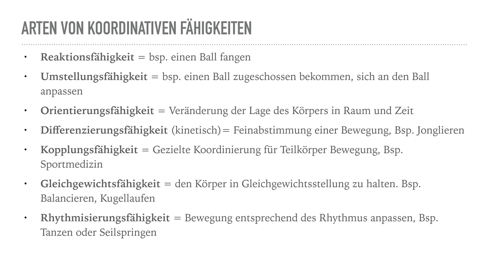 KOORDNINATIVE
FÄHIGKEITEN
Von Seymen und Koordinative Fähigkeiten
Reaktionsfähigkeit.
-> schnell & zielgerichtetes reagieren
bsp. Startschus