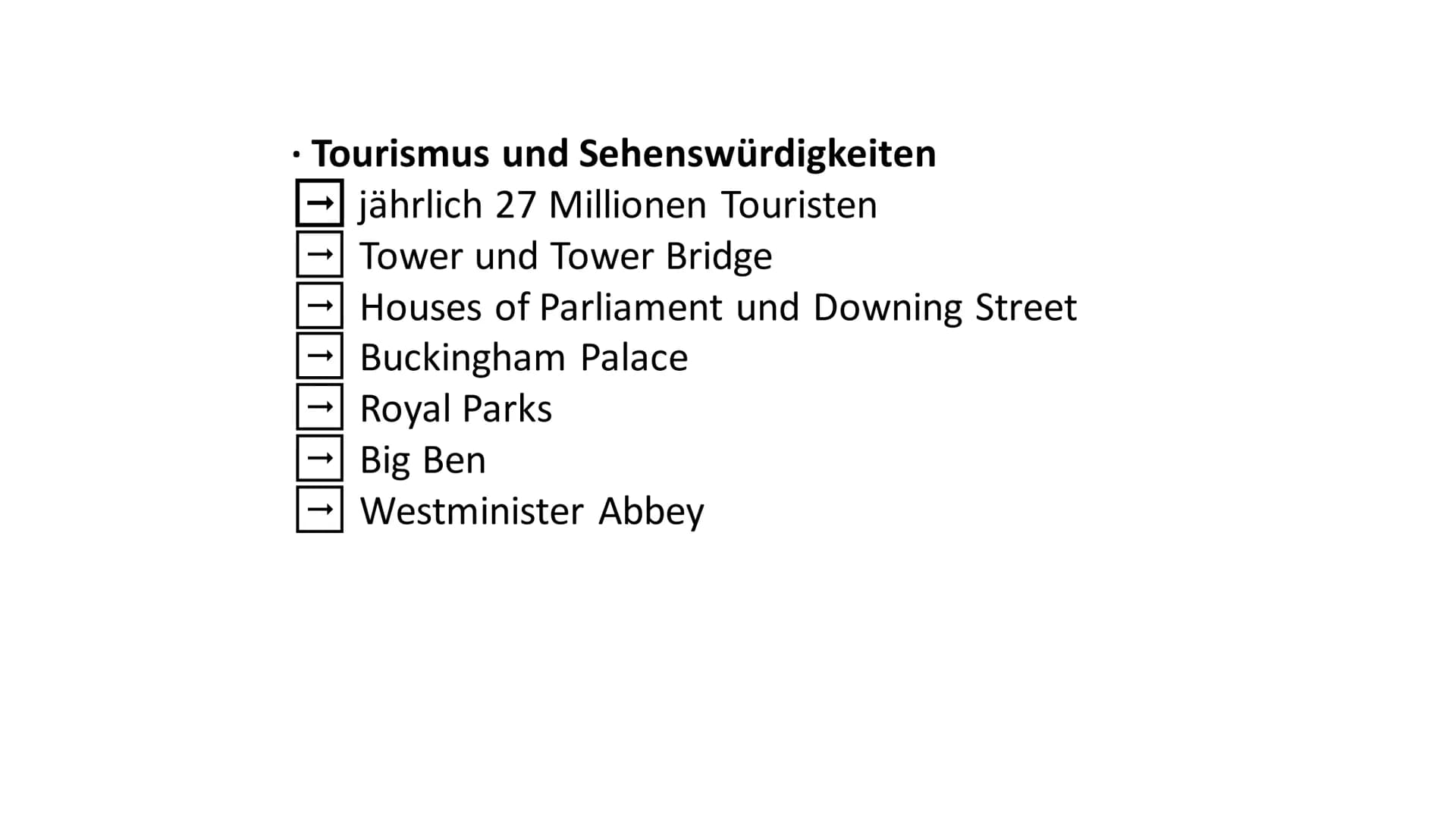 London - Weltstadt an der Themse • Global City (Weltstadt)
• an der Themse (Fluss)
• ca. 8 Mio. Einwohner
1/3 im Ausland geboren
Zuwanderer 