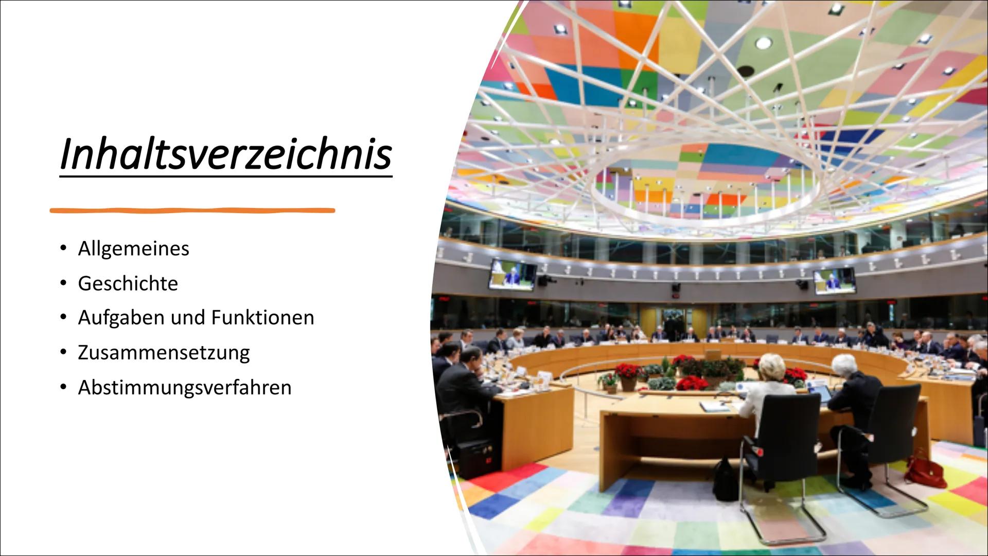 # Europäischer Rat # Inhaltsverzeichnis

- Allgemeines
- Geschichte
- Aufgaben und Funktionen
- Zusammensetzung
- Abstimmungsverfahren # All